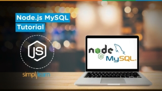 Node.js MySQL Tutorial | NodeJS   MySQL Databse Connection Tutorial | NodeJS Tutorial | Simplilearn