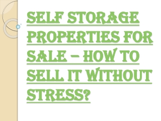 An Easy and Quick Guide on Self Storage Properties for Sale