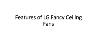 Features of LG Fancy Ceiling Fans