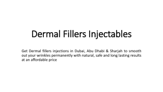 Dermal Fillers Injectables