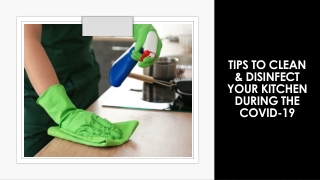 Tips to Clean & Disinfect Your Kitchen During The COVID-19