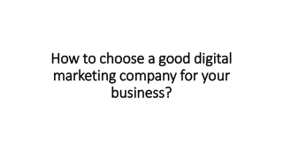 How to choose a good digital marketing company for your business?