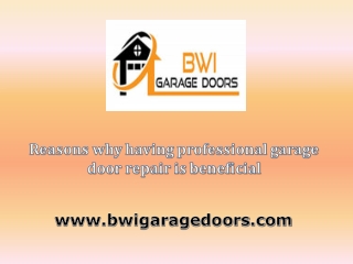 Reasons why having professional garage door repair is beneficial