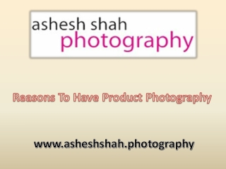 Reasons to have product photography