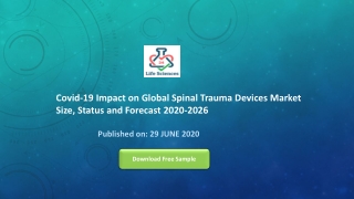 Covid-19 Impact on Global Spinal Trauma Devices Market Size, Status and Forecast 2020-2026