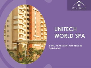Unitech World Spa  | Rental Property In Gurgaon