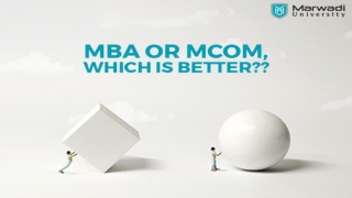 MBA or M.Com, Which is Better for a successful career?.