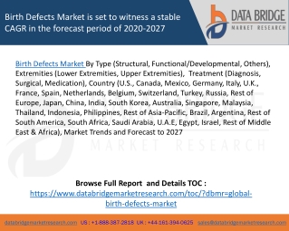 Birth Defects Market is set to witness a stable CAGR in the forecast period of 2020-2027