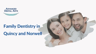 Family Dentistry in Quincy and Norwell