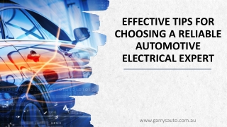 Effective Tips For Choosing A Reliable Automotive Electrical Expert