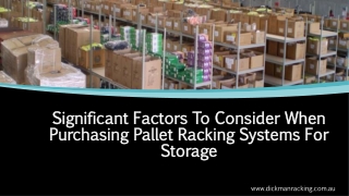 Significant Factors To Consider When Purchasing Pallet Racking Systems For Storage