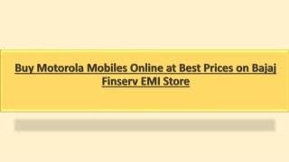 Buy Motorola Mobiles Online at Best Prices on Bajaj Finserv EMI Store