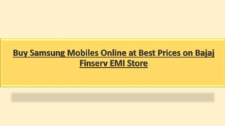 Buy Samsung Mobiles Online at Best Prices on Bajaj Finserv EMI Store