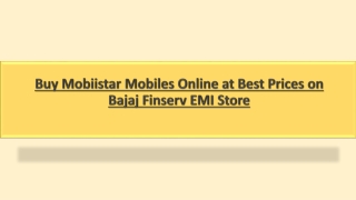 Buy Mobiistar Mobiles Online at Best Prices on Bajaj Finserv EMI Store