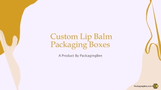 Custom Lip Balm Display Boxes