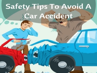 Safety Tips To Avoid A Car Accident