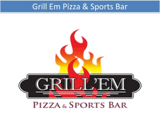 Grill Em Pizza & Sports Bar