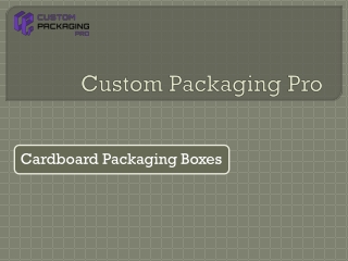 Cardboard Packaging Boxes
