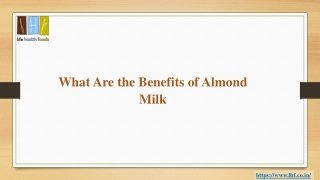 What Are the Benefits of Almond Milk?