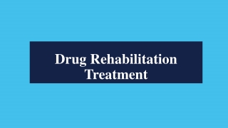 Drug Rehabilitation Treatment