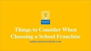 Things to Consider When Choosing a School Franchise