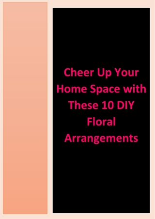 Cheer Up Your Home Space with These 10 DIY Floral Arrangements