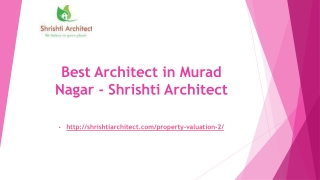 Best Architect in Murad Nagar - Shrishti Architect