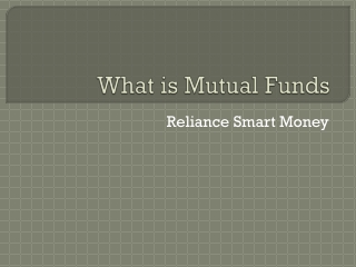 What is Mutual Funds - Reliance Smart Money