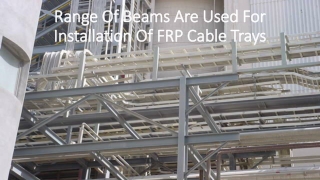 Find Out 4 Different beam configurations for cable tray