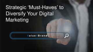 Strategic ‘Must-Haves’ to Diversify Your Digital Marketing