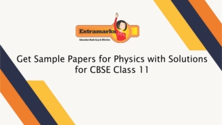 Get Sample Papers for Physics with Solutions for CBSE Class 11