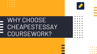 Why Choose CheapestEssay Coursework?