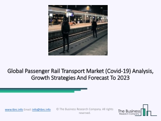 Passenger Rail Transport Industry Outlook And Forecast 2020-2023