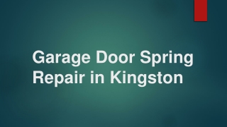 Garage Door Spring Repair in Kingston
