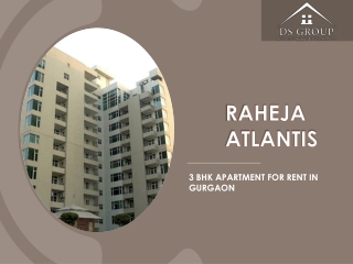 Raheja Atlantis NH8 Gurugram | 3 BHK Apartment For Rent