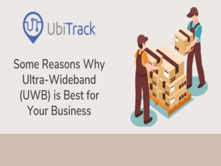 Some Reasons Why Ultra-Wideband (UWB) is Best for Your Business