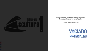 ESC1 - VACIADO - EJEMPLO MATERIALES