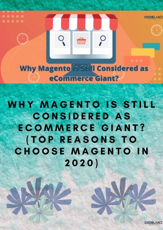 Why Magento is Still Considered as eCommerce Giant? (Top Reasons to Choose Magento in 2020)