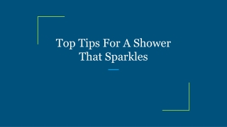 Top Tips For A Shower That Sparkles