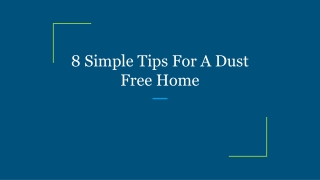 8 Simple Tips For A Dust Free Home