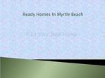 Find Your Ready Homes in Myrtle Beach