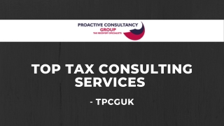 Top Tax Consulting Services - TPCGUK