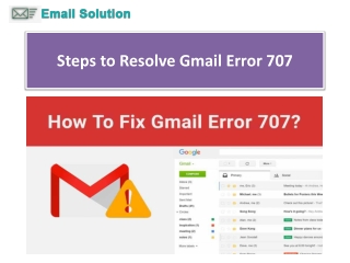 Steps to Resolve Gmail Error 707 or Call 1-800-316-3088