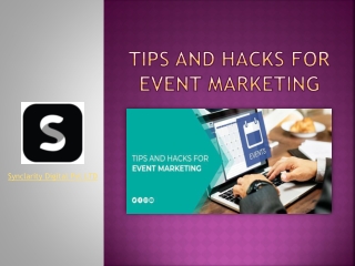 Tips and Hacks for Event MarketingTips and Hacks for Event Marketing