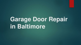 Garage Door Repair in Baltimore