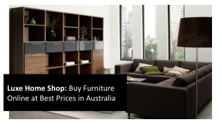 Checkout Luxe Home Shop To Find Luxury Furniture For Your Modern Office