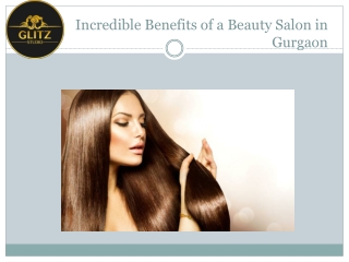 Incredible Benefits of a Beauty Salon in Gurgaon