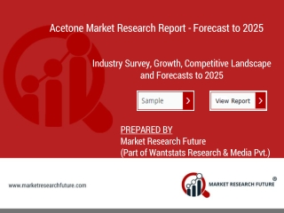 Acetone Market Revenue - Industry Size, Demand, Forecast, Scope, Share and Outlook 2025