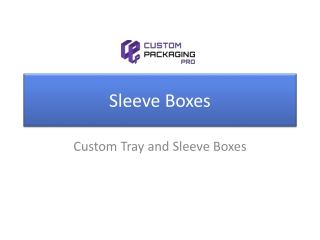 Sleeve Boxes