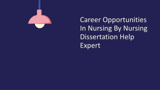 Career Opportunities In Nursing By Nursing Dissertation Help Expert